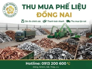 Dịch vụ thu mua phế liệu Đồng Nai tân nơi, giá cao
