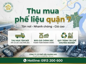 Dịch vụ thu mua phế liệu quận 7 giá cao