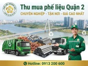 Dịch vụ thu mua phế liệu quận 2 giá cao