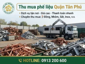 Dịch vụ thu mua phế liệu Tân Phú giá cao