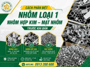 Cách phân biệt nhôm loại 1 nhôm hợp kim mạt nhôm trước khi bán