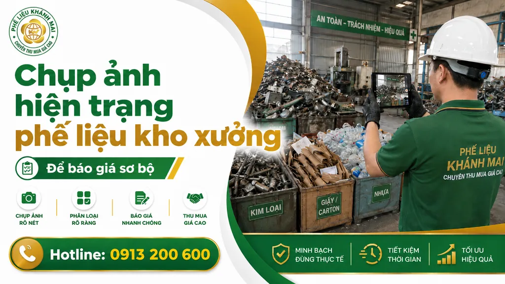 Chụp ảnh hiện trạng phế liệu kho xưởng để báo giá sơ bộ