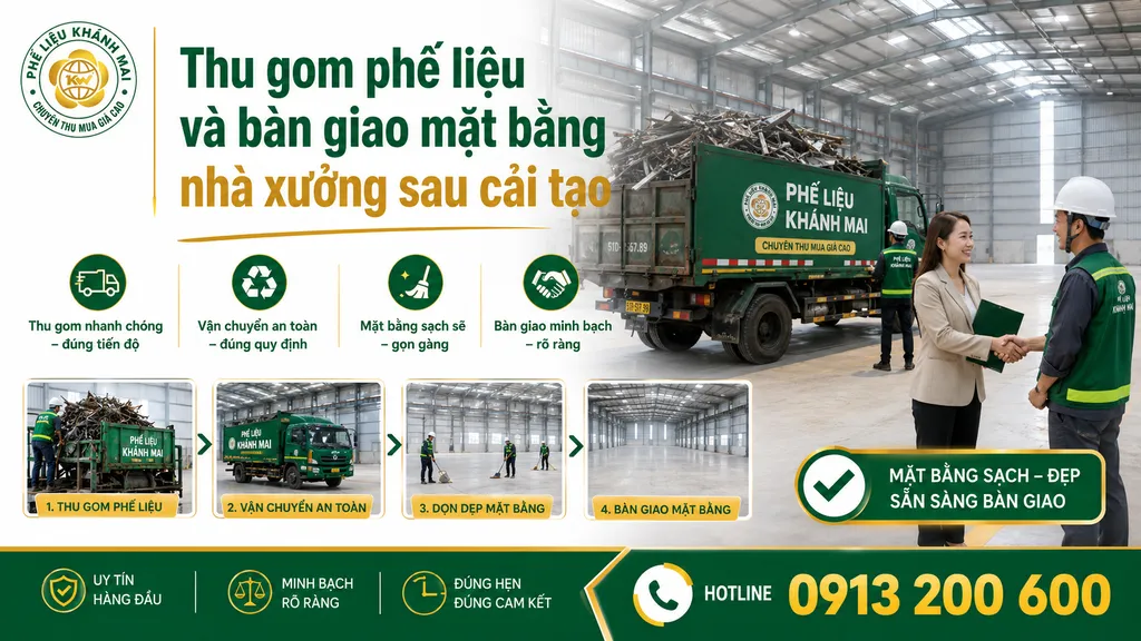 Thu gom phế liệu và bàn giao mặt bằng nhà xưởng sau cải tạo