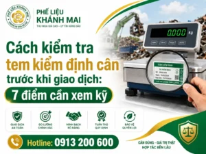 Cách kiểm tra tem kiểm định cân trước khi giao dịch: 7 điểm cần xem kỹ