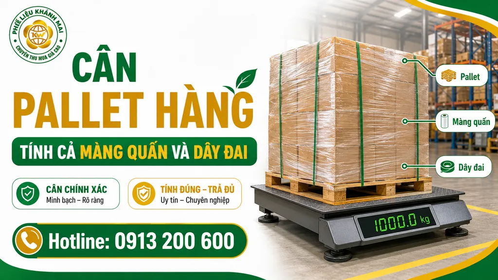 Cân pallet hàng cùng màng quấn và dây đai tại kho
